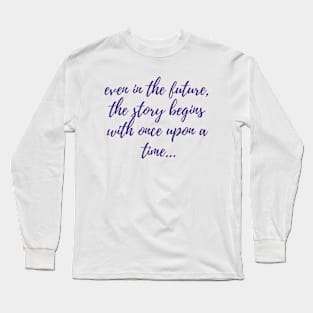 Once Upon a Time Long Sleeve T-Shirt